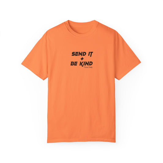 Send It + Be Kind T-Shirt (5 Colors)